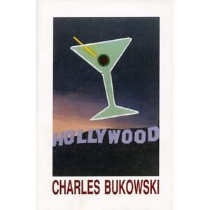 Hollywood -- Charles Bukowski